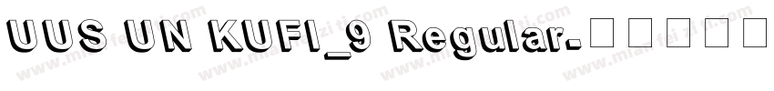 UUS UN KUFI_9 Regular字体转换